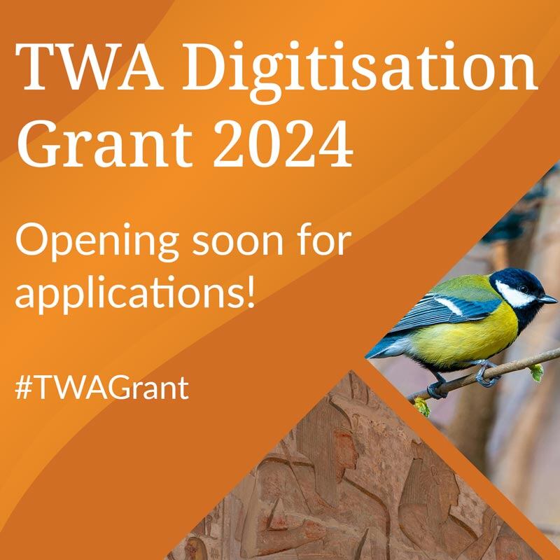 TWA Digitisation Grant 2024 Opening Soon!