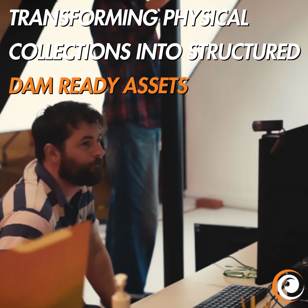 Transforming Physical Collections into Structured DAM Ready Assets