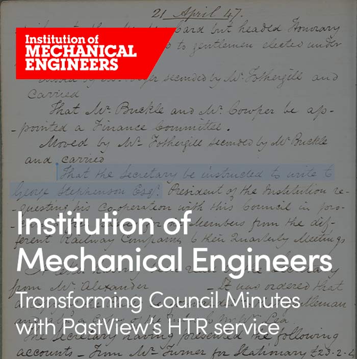 Transforming IMechE’s earliest council minutes with Handwritten Text ...